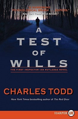 A Test of Wills by Todd, Charles