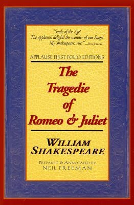 The Tragedie of Romeo & Juliet by Shakespeare, William