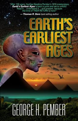 Earth's Earliest Ages by Pember, George H.