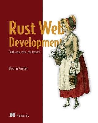 Rust Web Development Paperback Manning Publications