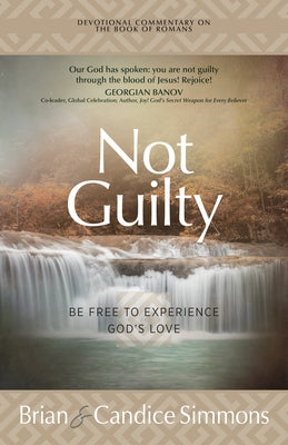 Not Guilty: Be Free to Experience God's Love Paperback Broadstreet Publishing
