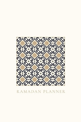 Ramadan Planner for Teens: Square Tile: Focus on spiritual, physical and mental health by Ismail, Reyhana