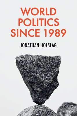 World Politics Since 1989 Paperback Polity Press