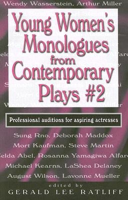Young Women's Monologues from Contemporary Plays #2: Professional Auditions for Aspiring Actresses Meriwether Publishing