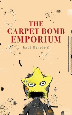 The Carpet Bomb Emporium Paperback Palmetto Publishing