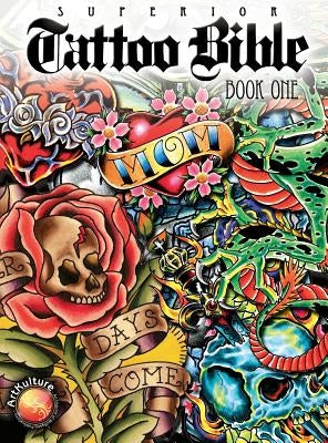 Tattoo Bible: Book One by Tattoo, Superior