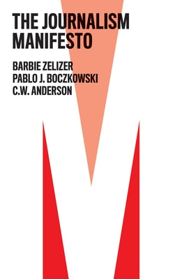 The Journalism Manifesto Paperback Polity Press