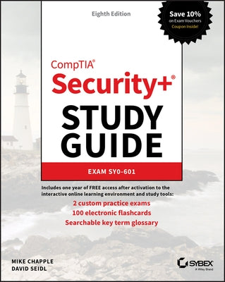 Comptia Security+ Study Guide: Exam Sy0-601 by Chapple, Mike
