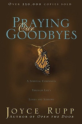 Paperback of "Praying Our Goodbyes," a spiritual book by Ave Maria Press, featuring a peaceful cover with a prayerful design.