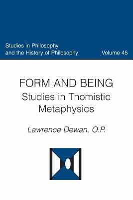 Form and Being Paperback Catholic University of America Press