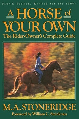 A Horse of Your Own by Stoneridge, M. A.