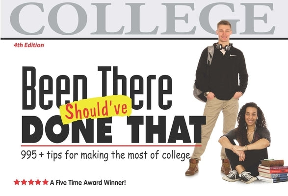 Been There, Should've Done That: Tips for Making the Most of College by Tyler, Suzette