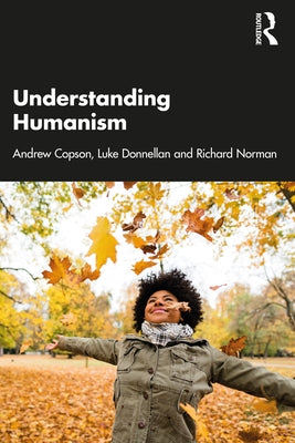 Understanding Humanism by Copson, Andrew