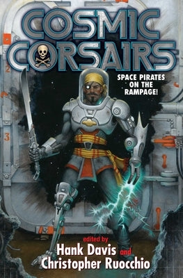 Cosmic Corsairs by Davis, Hank