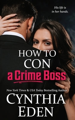 How To Con A Crime Boss Paperback Hocus Pocus Publishing, Inc.