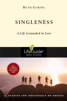 Singleness: A Life Grounded in Love Paperback IVP Bible Studies