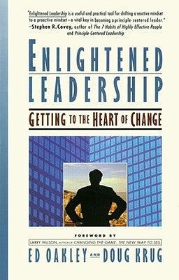 Enlightened Leadership by Oakley, Ed