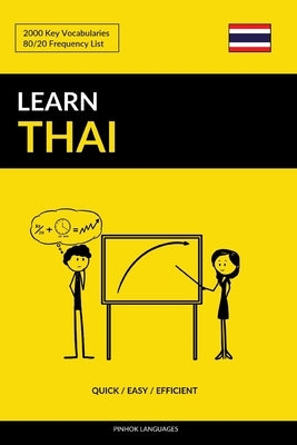 Learn Thai - Quick / Easy / Efficient: 2000 Key Vocabularies by Languages, Pinhok