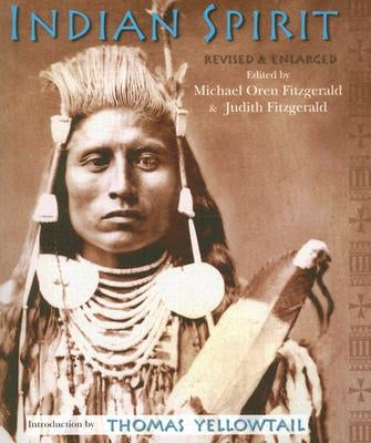 Indian Spirit: Revised & Enlarged by Fitzgerald, Michael Oren