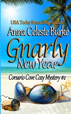 Gnarly New Year! Corsario Cove Cozy Mystery #2 Paperback Createspace Independent Publishing Platform