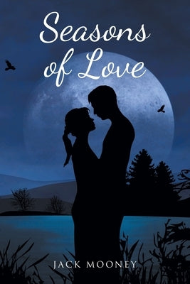 Seasons of Love Christian Faith Publishing, Inc
