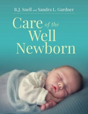 Care of the Well Newborn Paperback Jones & Bartlett Publishers