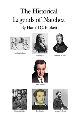 The Historical Legends of Natchez Paperback Dorrance Publishing Co.