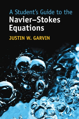 Paperback textbook titled "A Student's Guide to the Navier-Stokes Equations" by Cambridge University Press with academic cover design.