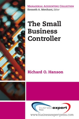 The Small Business Controller Paperback Business Expert Press