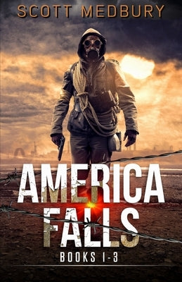 America Falls: Books 1-3 Paperback Independently Published