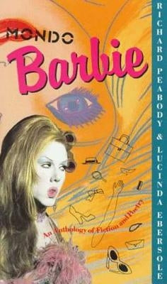 Paperback Mondo Barbie book by St. Martins Press-3PL with colorful cover illustration.