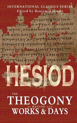 The Theogony of Hesiod and Works and Days Paperback Createspace Independent Publishing Platform
