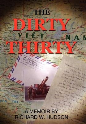 The Dirty Thirty by Hudson, Richard W.