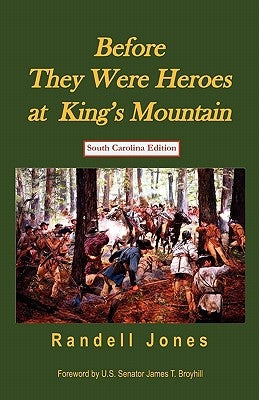 Before They Were Heroes at King's Mountain (South Carolina Edition) Paperback Daniel Boone Footsteps