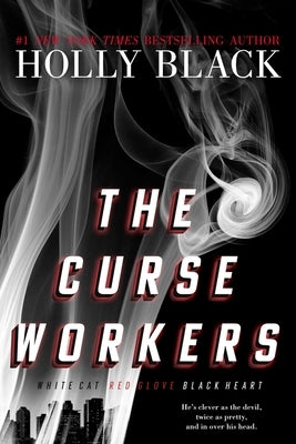 The Curse Workers: White Cat; Red Glove; Black Heart Paperback Margaret K. McElderry Books
