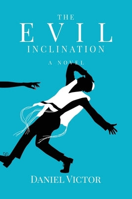 The Evil Inclination Paperback Atmosphere Press