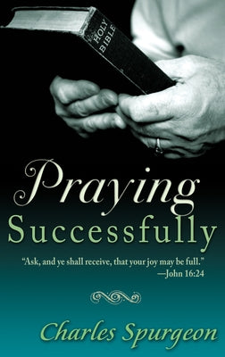 Praying Successfully Paperback Whitaker House