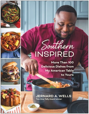 Southern Inspired: More Than 100 Delicious Dishes from My American Table to Yours Paperback Benbella Books