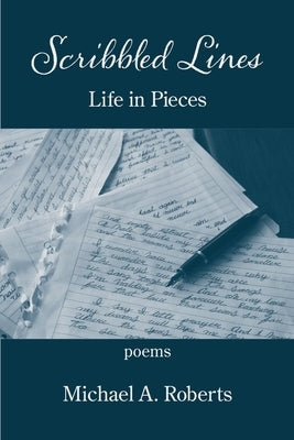 Scribbled Lines: Life in Pieces Paperback Kelsay Books