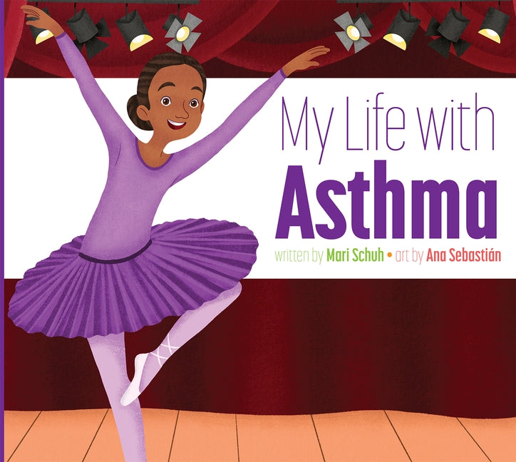 My Life with Asthma by Schuh, Mari C.