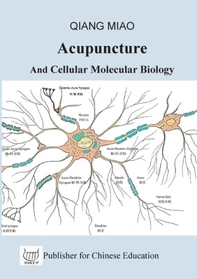 Acupuncture and Cellular Molecular Biology: The Theoretical Basis of Chinese Medicine Paperback VCL