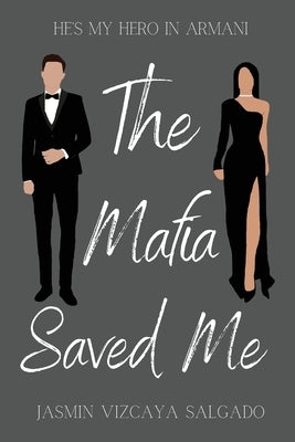 The Mafia Saved Me Paperback Jasmin Vizcaya Salgado
