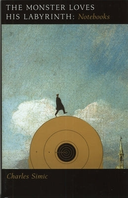 The Monster Loves His Labyrinth Paperback Ausable Press