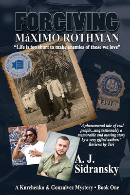 Forgiving Máximo Rothman Large Print: A Kurchenko & Gonzalves Mystery - Book One by Sidransky, A. J.