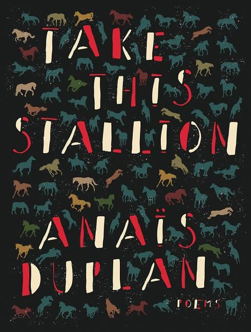 Take This Stallion Paperback Brooklyn Arts Press LLC