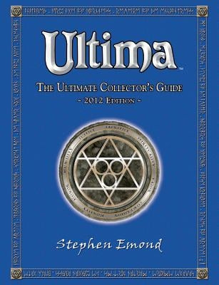 Ultima: The Ultimate Collector's Guide: 2012 Edition Paperback Createspace Independent Publishing Platform