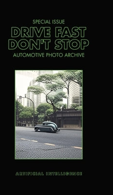 Drive Fast Don't Stop - AI Special: Artificial Intelligence by Stop, Drive Fast Don't