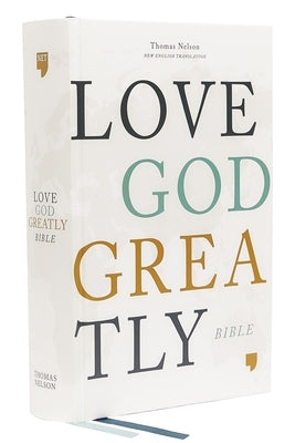 Net, Love God Greatly Bible, Hardcover, Comfort Print: Holy Bible by Love God Greatly