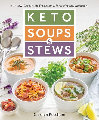 Keto Soups & Stews Paperback Victory Belt Publishing