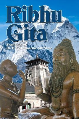Ribhu Gita: English Translation from the Original Sanskrit Epic Sivarahasyam Paperback Society of Abidance in Truth